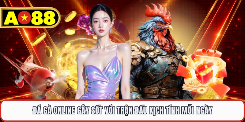 Đá Gà Online Gây Sốt Với Trận Đấu Kịch Tính Mỗi Ngày